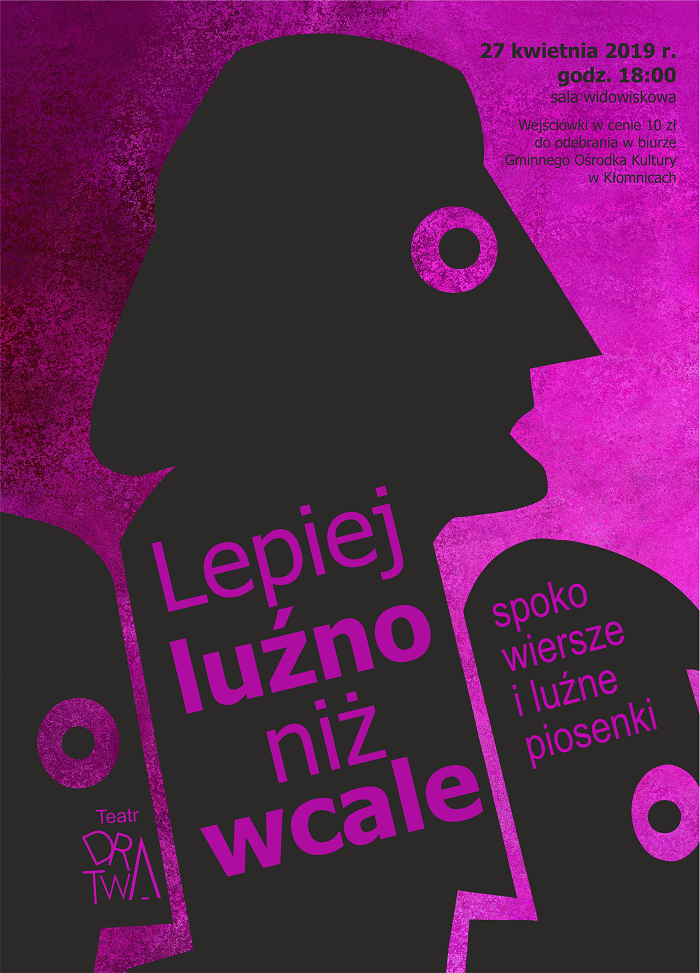 Lepiej luźno niż wcale